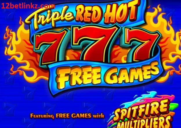 Cách Chơi Triple Red Hot 777 Slots tại 12bet Cách Chơi Triple Red Hot 777 Slots tại 12bet